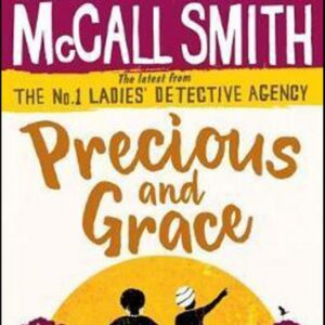 Precious and Grace (Alexander McCall Smith) (EN)