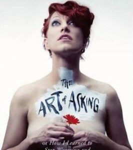 The Art of Asking - How I learned to stop worrying and let people help (Palmer Amanda) (EN)