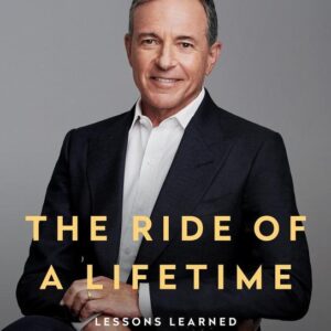 Ride of a Lifetime (Iger Robert) (EN)