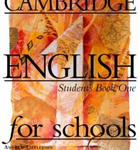 Cambridge English For Schools 1: Student´s Book (Andrew Littlejohn)
