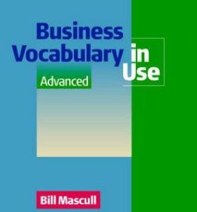 Business Vocabulary in Use Advanced (Bill Mascull)