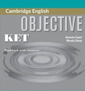 Objective KET: WB w Ans (Annette Capel) (EN)