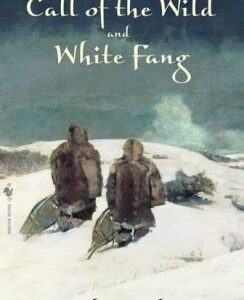 Call of The Wild , White Fang (Jack London) (EN)
