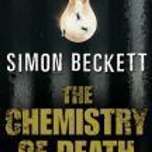 The Chemistry of Death (Simon Beckett) (EN)