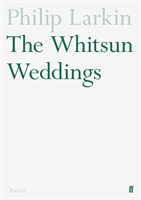 Whitsun Weddings (Larkin Philip) (EN)