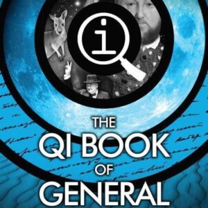 QI: The Book of General Ignorance - The Noticeably Stouter Edition (John Mitchinson) (EN)