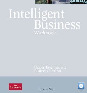 Intelligent Business Upper Intermediate Workbook and CD pack (Louise Pile)