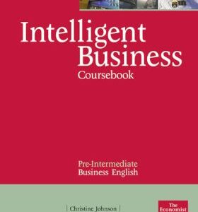 Intelligent Business Pre-Intermediate Coursebook (Christine Johnson) (EN)