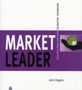 Market Leader Advanced Practice File Book and CD Pack New Edition (John Rogers) (EN)