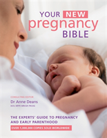 Your New Pregnancy Bible (Deans Dr. Anne) (EN)