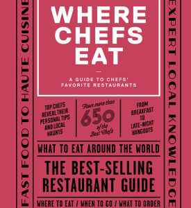 Where Chefs Eat: A Guide to Chefs' Favorite Restaurants (Third Edition) (Joe Warwick) (EN)