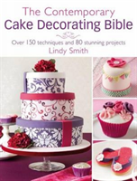 Contemporary Cake Decorating Bible (Smith Lindy) (EN)