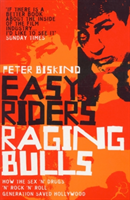 Easy Riders, Raging Bulls (Biskind Peter) (EN)