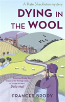 Dying In The Wool (Brody Frances) (EN)