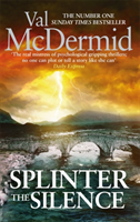 Splinter the Silence (Val McDermid) (EN)