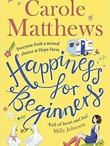 Happiness for Beginners (Carole Matthews) (EN)
