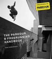 Parkour & Freerunning Handbook (Edwardes Dan) (EN)