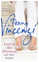 Love In The Afternoon and Other Delights (Penny Vincenzi) (EN)