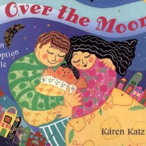 Over the Moon (Katz Karen) (EN)
