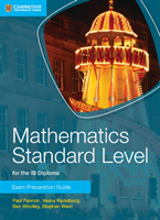 Mathematics Standard Level for the IB Diploma Exam Preparation Guide (Fannon Paul) (EN)