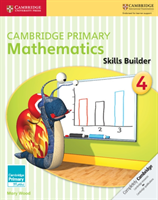 Cambridge Primary Mathematics Skills Builder 4 (Wood Mary) (EN)