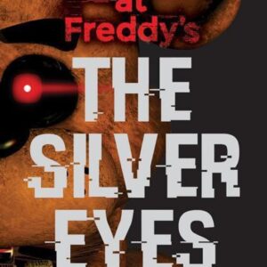 Five Nights at Freddy´s: The Silver Eyes (Kira Breed-Wrisley) (EN)