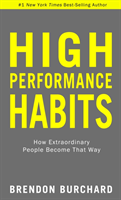 High Performance Habits (Burchard Brendon) (EN)