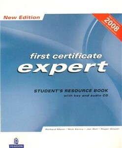First certificate expert student´s resource book - Nick Kenny, Jan Bell, Roger Gower, Richard Mann (Richard Mann) (EN)