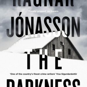 The Darkness : Hidden Iceland Series, Book One (Ragnar Jónasson) (EN)