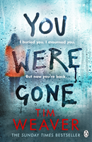 You Were Gone (Tim Weaver) (EN)