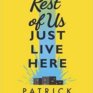 The Rest of Us Just Live Here - Patrick Ness (Patrik Ness) (EN)