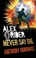 Never Say Die (Anthony Horowitz) (EN)