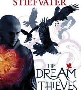 The Dream Thieves (Stiefvater Maggie) (EN)