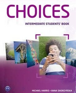 Choices Intermediate Students&apos; Book - Michael Harris, Anna Sikorzyńska (Michael Harris) (EN)