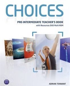 Choices Pre-intermediate Teachers Book & Multi-ROM Pack - Adrian Tennant (Tennant Adrian) (EN)