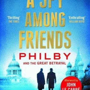 Spy Among Friends (Ben Macintyre) (EN)
