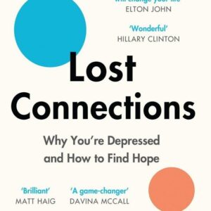 Lost Connections (Johann Hari) (EN)