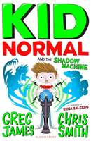 Kid Normal and the Shadow Machine (James Mr Greg) (EN)