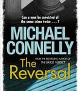 The Reversal (Michael Connelly) (EN)