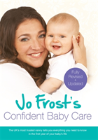 Jo Frost's Confident Baby Care (Frost Jo) (EN)