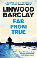 Far From True (Linwood Barclay) (EN)
