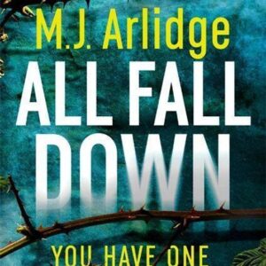 All Fall Down (M. J. Arlidge) (EN)