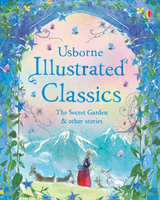 Illustrated Classics The Secret Garden & Other Stories (Various) (EN)