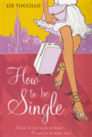How to be Single (Liz Tuccillo) (EN)