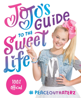 JoJo's Guide to the Sweet Life (Siwa JoJo) (EN)