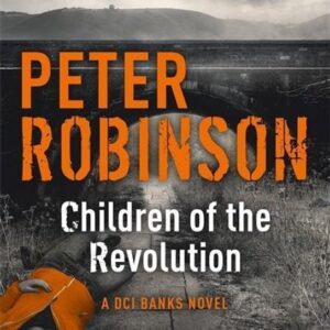 Children of the Revolution (Peter Robinson) (EN)