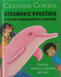 Dvojčata pomáhají růžovému delfínovi (Cressida Cowell) (česky)
