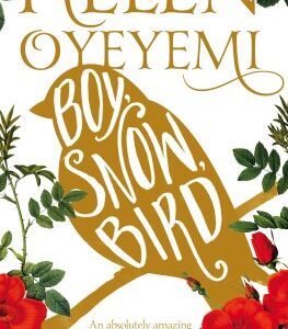 Boy, Snow, Bird (Helen Oyeyemi) (EN)