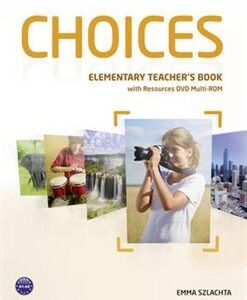 Choices Elementary Teachers Book & DVD Multi-ROM Pack (Emma Szlachta) (EN)