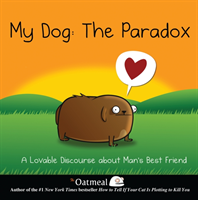 My Dog: The Paradox (The Oatmeal) (EN)